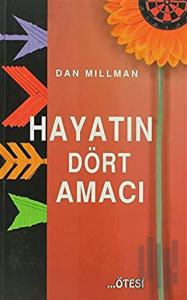Hayatın Dört Amacı