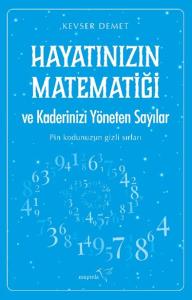 Hayatınızın Matematiği ve Kaderinizi Yöneten Sayılar