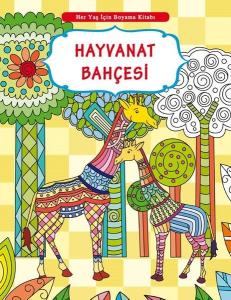 Hayvanat Bahçesi-Her Yaş İçin Boyama Kitabı