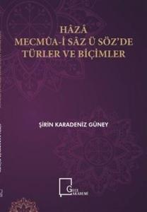 Haza Mecmua-i Saz ü Sözde Türler ve Biçimler