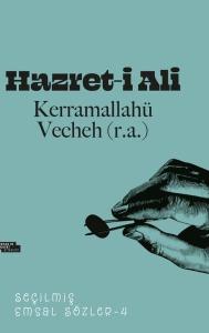 Hazret-i Ali - Seçilmiş Emsal Sözler 4