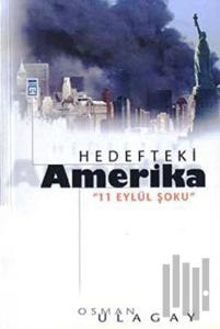 Hedefteki Amerika 11 Eylül Şoku