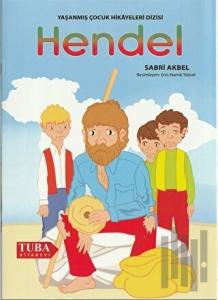 Hendel - Yaşanmış Çocuk Hikayeleri Dizisi