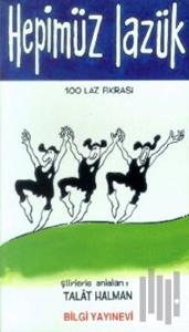 Hepimüz Lazük "100 Laz Fıkrası"