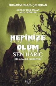 Hepinize Ölüm Sen Hariç - Bir Adalet Polisiyesi