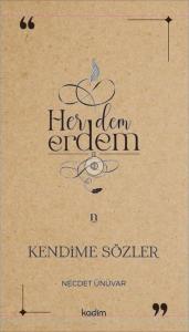 Her Dem Erdem - Kendime Sözler