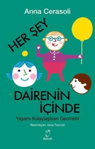 Her Şey Dairenin İçinde - Yaşamı Kolaylaştıran Geometri