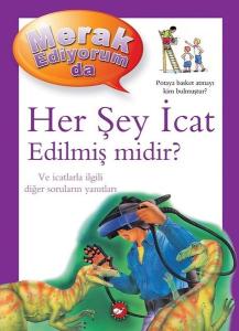 Her Şey İcat Edilmiş midir? - Merak Ediyorum da (Ciltli)