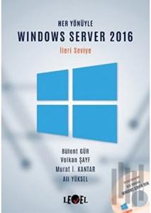 Her Yönüyle Windows Server 2016 (İleri Seviye) (CD Hediyeli)