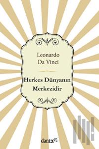 Herkes Dünyanın Merkezidir