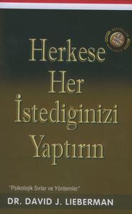 Herkese Her İstediğinizi Yaptırın