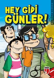 Hey Gidi Günler! - Sakinler 5 (Ciltli)
