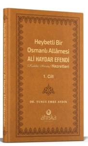 Heybetli Bir Osmanlı Allamesi Ali Haydar Efendi Hazretleri 1. Cilt - Deri Cilt (Ciltli)