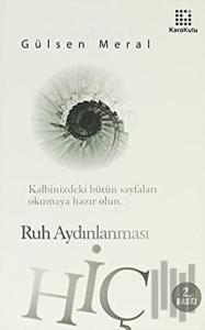 Hiç - Ruh Aydınlanması (Ciltli)