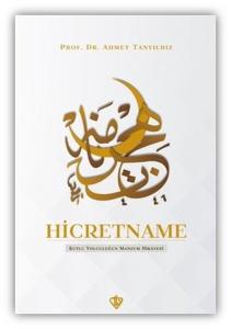 Hicretname - Kutlu Yolculuğun Mazlum Hikayesi