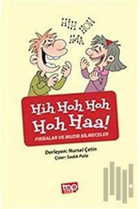 Hih Hoh Hoh Hoh Haa! - Fıkralar ve Muzır Bilmeceler