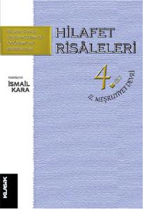 Hilafet Risaleleri 4. Cilt 2. Meşrutiyet Devri