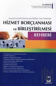 Hizmet Borçlanması ve Birleştirilmesi Rehberi