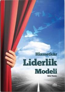 Hizmetkar Liderlik Modeli