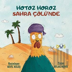 Hotoz Horoz Sahra Çölü'nde
