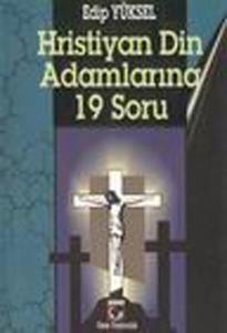 Hristiyan Din Adamlarına 19 Soru