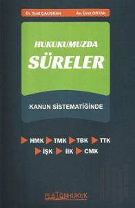 Hukukumuzda Süreler - Kanun Sistematiğinde