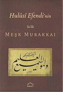 Hulusi Efendi’nin Meşk Murakkai