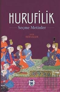 Hurufilik - Seçme Metinler