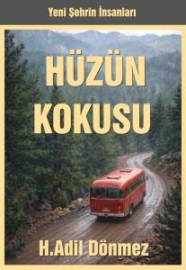 Hüzün Kokusu - Yeni Şehrin İnsanları