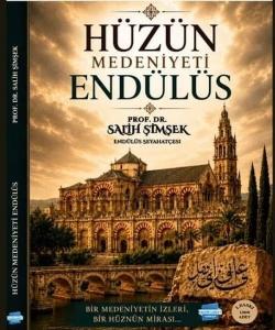Hüzün Medeniyeti Endülüs