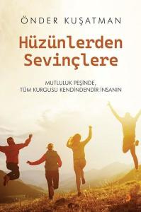 Hüzünlerden Sevinçlere