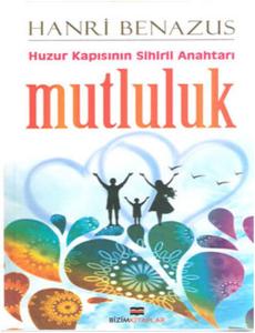 Huzur Kapısının Sihirli Anahtarı Mutluluk