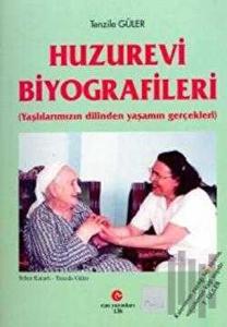 Huzurevi Biyografileri