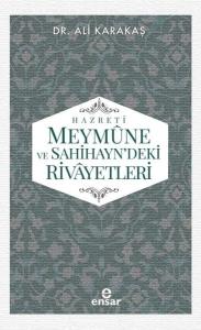 Hz.Meymune ve Sahihayn'deki Rivayetleri