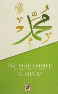 Hz. Muhammed (s.a.v.) Kimdir?