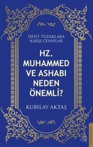 Hz. Muhammed ve Ashabı Neden Önemli? Deist Tuzaklara Karşı Cevaplar