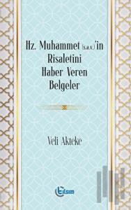Hz. Muhammet (s.a.v)’in Risaletini Haber Veren Belgeler