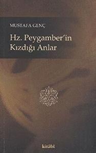 Hz. Peygamber’in Kızdığı Anlar
