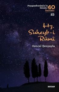 Hz.Suheyb-i Rumi-Peygamberimiz'in İzinde 40 Sahabi-25