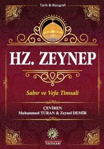 Hz. Zeynep Sabır ve Vefa Timsali