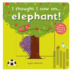 I Thought I Saw an... Elephant! (Ciltli)