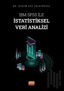 IBM SPSS ile İstatistiksel Veri Analizi