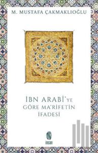 İbn Arabi'de Ma'rifetin İfadesi