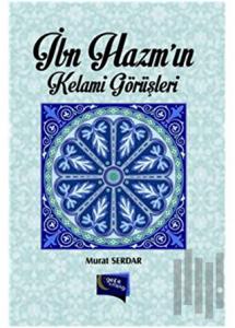 İbn Hazm'ın Kelami Görüşleri