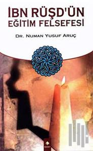 İbn Rüşd’ün Eğitim Felsefesi
