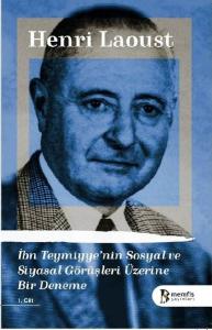 İbn Teymiyye'nin Sosyal ve Siyasal Görüşleri Üzerine Bir Deneme 1.Cilt