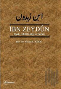 İbn Zeydun Hayatı Edebi Kişiliği ve Eserleri