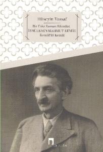 İbnülemin Mahmud Kemal  Kemalü'l-Kemal Bir Eski Zaman Efendisi