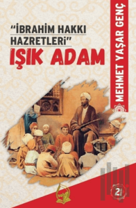 İbrahim Hakkı Hazretleri Işık Adam