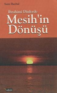 İbrahimi Dinlerde Mesih'in Dönüşü